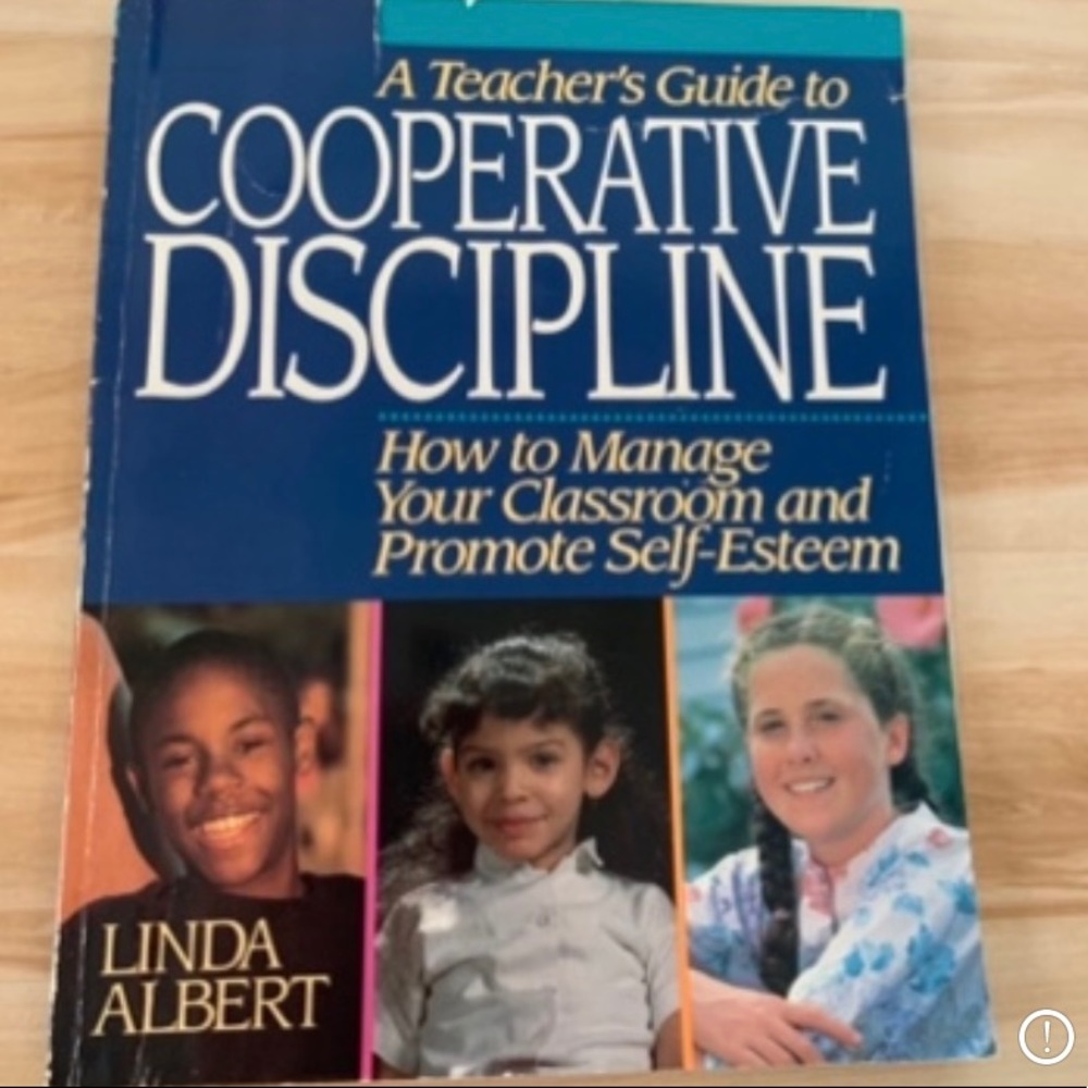 A teachers guide to Cooperative Discipline- How to Manage your Classroom BOOK!